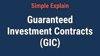Guaranteed Investment Contracts (GIC): What It Is and How It Works?