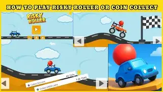 HOW TO RISKY ROLLER GAME ll HOW TO COLLECT COINS RISKY ROLLER GAME ll RISKY ROLLER GAME KAISE KHELE 