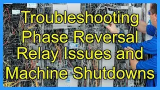 Troubleshooting Phase Reversal Relay Issues and Machine Shutdowns