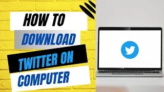 How To Download Twitter on Computer? Twitter PC Install Guide
