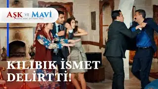 İsmet kılıbıklık yapınca Cemal çıldırdı! - Aşk ve Mavi 30. Bölüm
