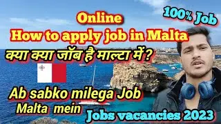 How to apply Online job in Malta🇲🇹 2023 | Malta job Vacancy 2023 | Jobs in Malta for Indians |