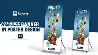 How to Design a Fruits Standee Banner in Photoshop | Expert Graphic