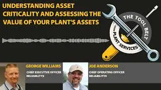 Understanding asset criticality and assessing the value of your plant's assets