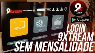 Login 9XTREAM Sem Mensalidade - Como Configurar o 9XTREAM 2025
