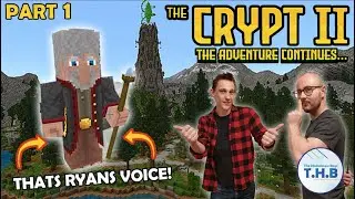 THAT'S RYAN'S VOICE! | Minecraft The Crypt 2 | Part 1