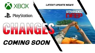 Latest Stranded Deep Console Update 2022-Xbox, PS4, PC