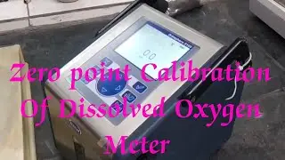 Dissolved Oxygen Meter Zero point Calibration by me || Orbisphere 3100 Zero point Calibration ||