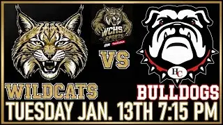 WCHS Wildcats vs Hickman Co Bulldogs Tuesday January 13th 7:15 PM
