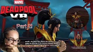 YEA SHE'S GOING STRAIGHT TO MOJOVERSE (Marvels Deadpool VR) Part 2!