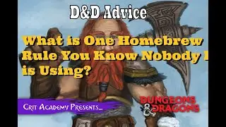 D&D DM Tips | What is One Homebrew Rule You Know Nobody Else is Using? | 1 Minute D&D Tips