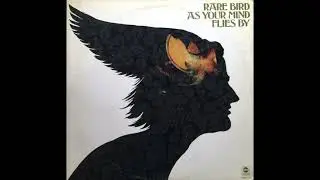 Rare Bird - As Your Mind Flies By LP (1970) - side 1 of 2