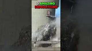 3 Amazing Building Demolitions