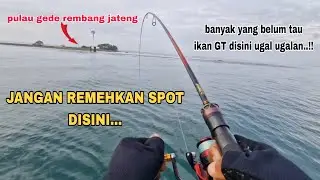 NEMU SARANG IKAN GT ‼️ KESERUAN MANCING DI PULAU GEDE REMBANG FULL CASTING