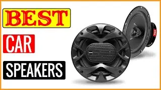 ✅ Best Speakers For Car On Amazon In 2023 🏆 Tested & Buying Guide