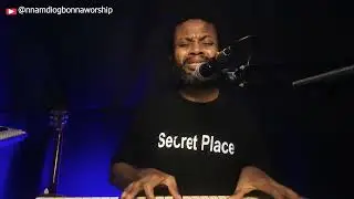Secret Place Deep Soaking Intimate Worship Sessions With Nnamdi Ogbonna Ep 361 Agnus Dei