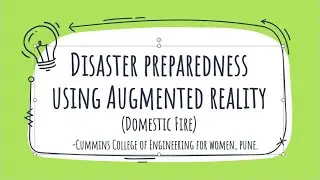 Disaster Preparedness Using Augmented Reality | MKSSS's Cummins College of Engineering for Women.