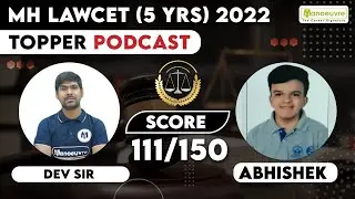 MH LAW CET 5YRS 2022  - Topper Podcast | Abhishek Lanke | Score - 111/150 | Must Watch