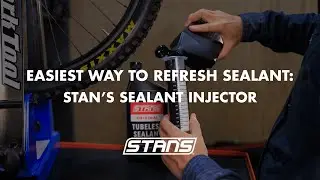 EASIEST WAY TO REFRESH SEALANT: Stan's Sealant Injector