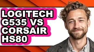 Logitech G535 Vs Corsair Hs80 - Full Comparison