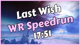 Last Wish WR Speedrun in 17:51