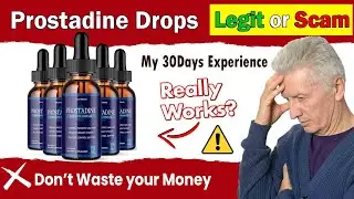 Prostadine Drops Review: Does it Work Or A Scam?