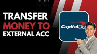 Transfer Money From Your Capital One 360 Checking Account to an External Account