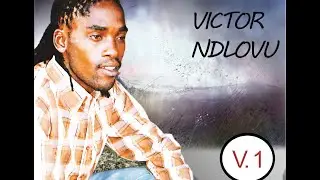 VICTOR NDHLOVU VHA DZULA DZULO VOL 1