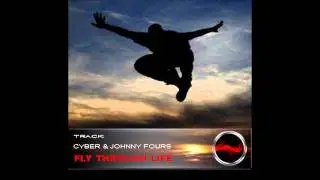 Cyber & Johnny Fours - Fly Through Life (Review)
