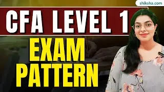 CFA Level 1 Exam Pattern, Syllabus & Preparation Tips | Complete Guide #cfaexam