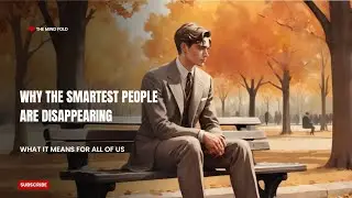 Why the Smartest People Are Disappearing&mdash;and What It Means for All of Us
