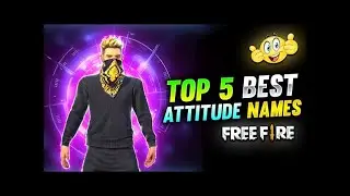 Top 5 Best Attitude Names 🔥 In Free Fire | Free Fire Unique Name | Dangerous Name In Free Fire 🔥