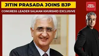 Congress' Salman Khurshid Exclusive On Jitin Prasada Joining BJP | News Today With Rajdeep Sardesai