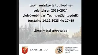 Lapin aurinko- ja tuulivoimaselvitys webinaari 14.12.2023