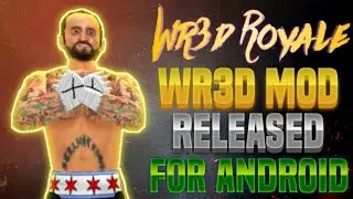 Wr3d Royale New Mod Released Link (New Arenas and more...)