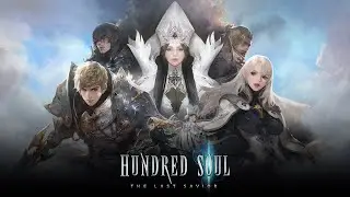 Hundred Soul : The Last Savior | Global Main PV #1