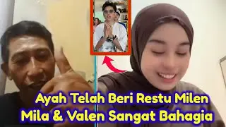 Live Ayah Beri Restu Milen❗Mila & Valen Sangat Bahagia❗Ayah Ternyata Juga Bisa Nyanyikan Lagu ini..