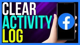 How to Delete Facebook Activity Log History 2024 | Clear Facebook Activity History