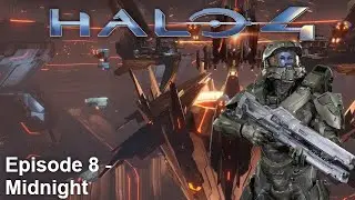 Let's Play Halo: The Master Chief Collection - Halo 4: Episode 8 - Midnight