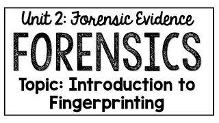 Forensics Lesson: Introduction to Fingerprints