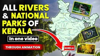 Complete  RIVERS , NATIONAL PARKS and HILLS of KERALA | For UPSC PRELIMS 2024 | Smart Revision
