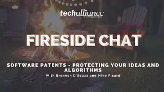 Fireside Chat | Software Patents: Protecting Your Ideas And Algorithms