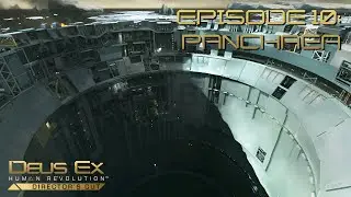 Deus Ex: Human Revolution | The End of It All.. | Panchaea, 2027 | Square Enix