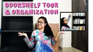Bookshelf Tour and Organization | Book Collection | Indian Booktuber