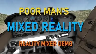 Демонстрация микшера реальности Poor Man's Mixed Reality
