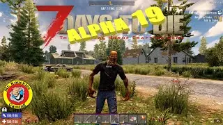 7 Days to Die Alpha 19 -  Day 1  Survival - Episode #1