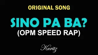Sino Pa Ba? - OPM Speed Rap | Philippine Corruption