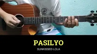 Pasilyo - SunKissed Lola | Easy Guitar Tutorial with Chords and Lyrics