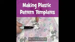 Using Template Plastic to make reusable pattern pieces.