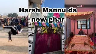 Part 3 ||Harsh Mannu da new ghar || WMK 🫀 || #new #viral #trendingvlog #part3 #newghar #trendingvlog